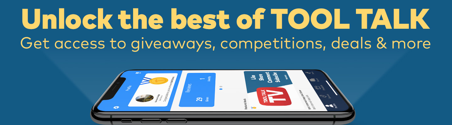 Unlock the best of Tool ﻿Talk, including exclusive tool deals, giveaways and more.